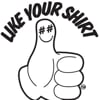 Like Your Shirt