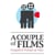 A Couple of Films