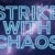 Strike With Chaos