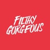 Filthy Gorgeous