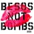 Besos Not Bombs Visuals