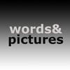 Words & Pictures