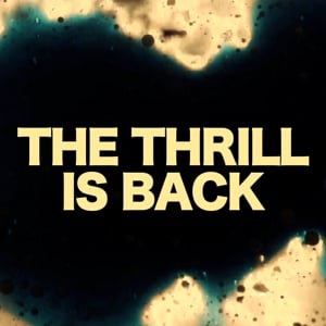 Profile picture for The Thrill Is Back