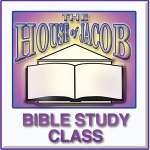 House of Jacob Bible Study Class