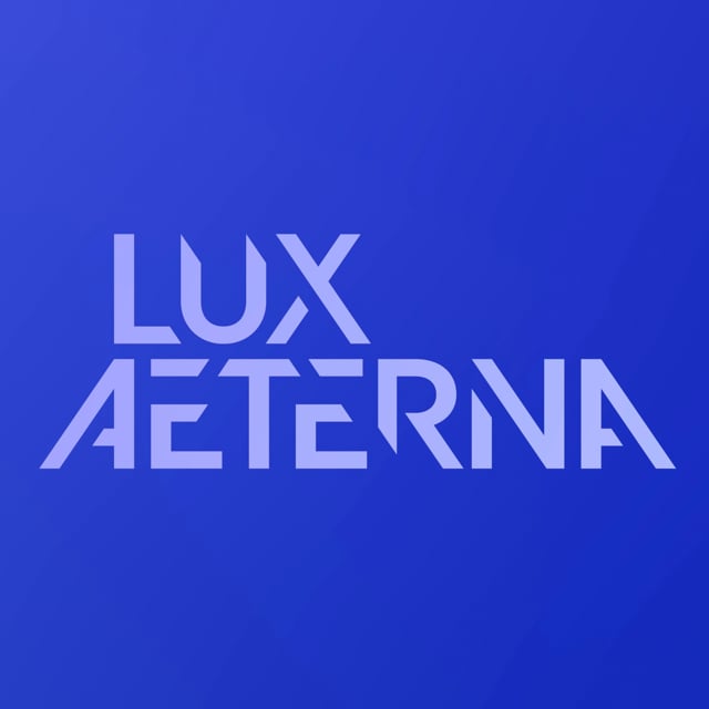 LUX AETERNA