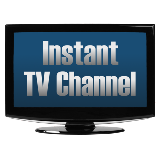 Instant TV Channel