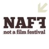 NAFF - Not A Film Festival