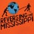 Reversing The Mississippi