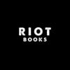 RIOT BOOKS