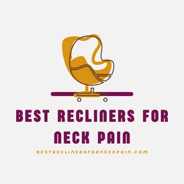 Best Recliners For Neck Pain