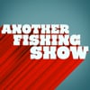 Another Fishing Show