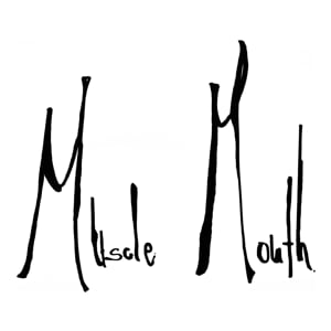 Muscle Mouth on Vimeo