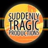 Suddenly Tragic Productions