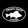 French Touch Fishing