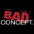 Bad Concept
