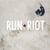 Run Riot