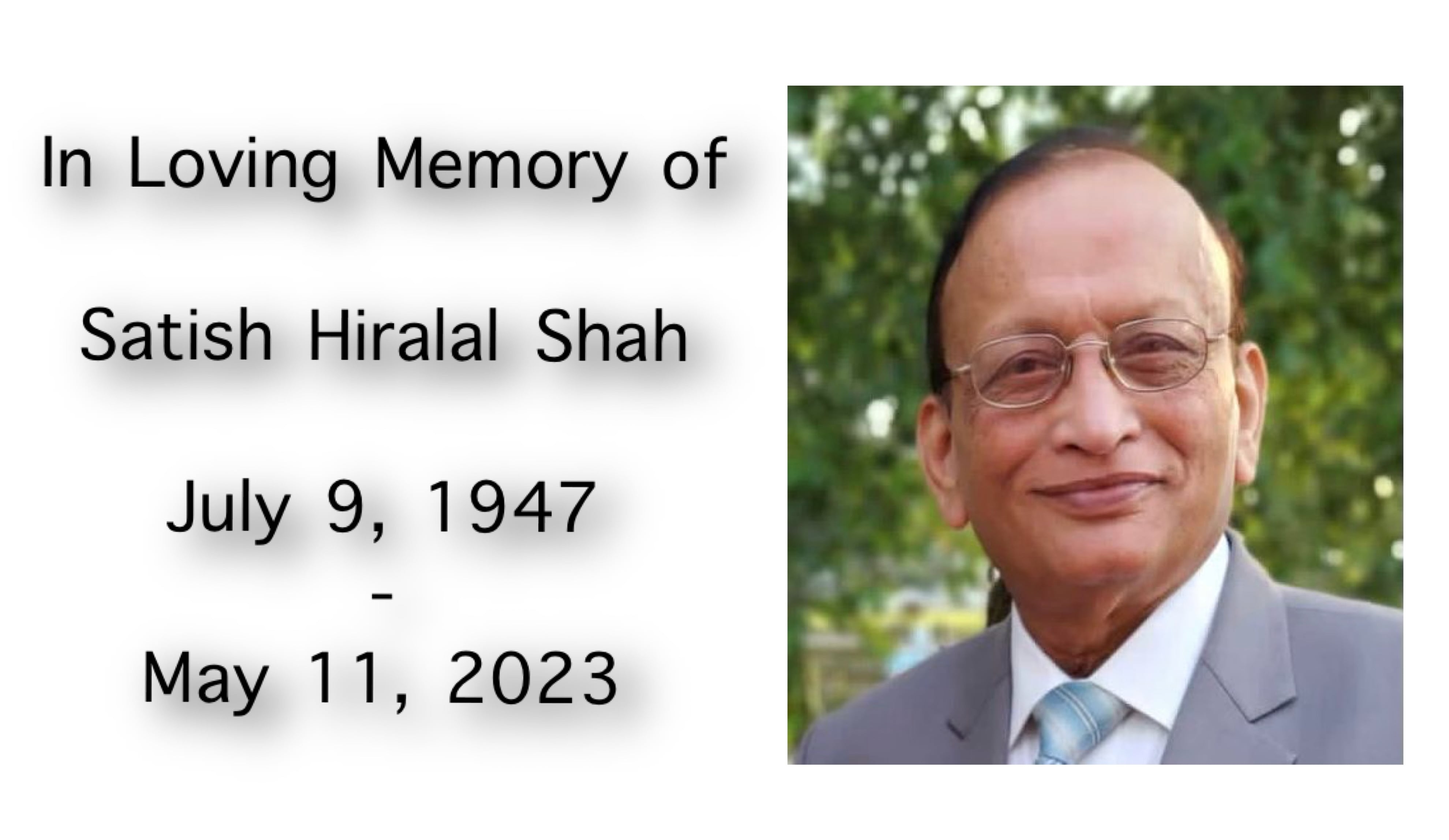 Live Streaming in Loving Memory of Satish Hiralal Shah on Tuesday, May