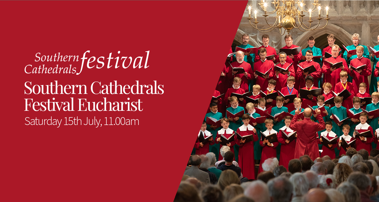 Southern Cathedrals Festival Eucharist