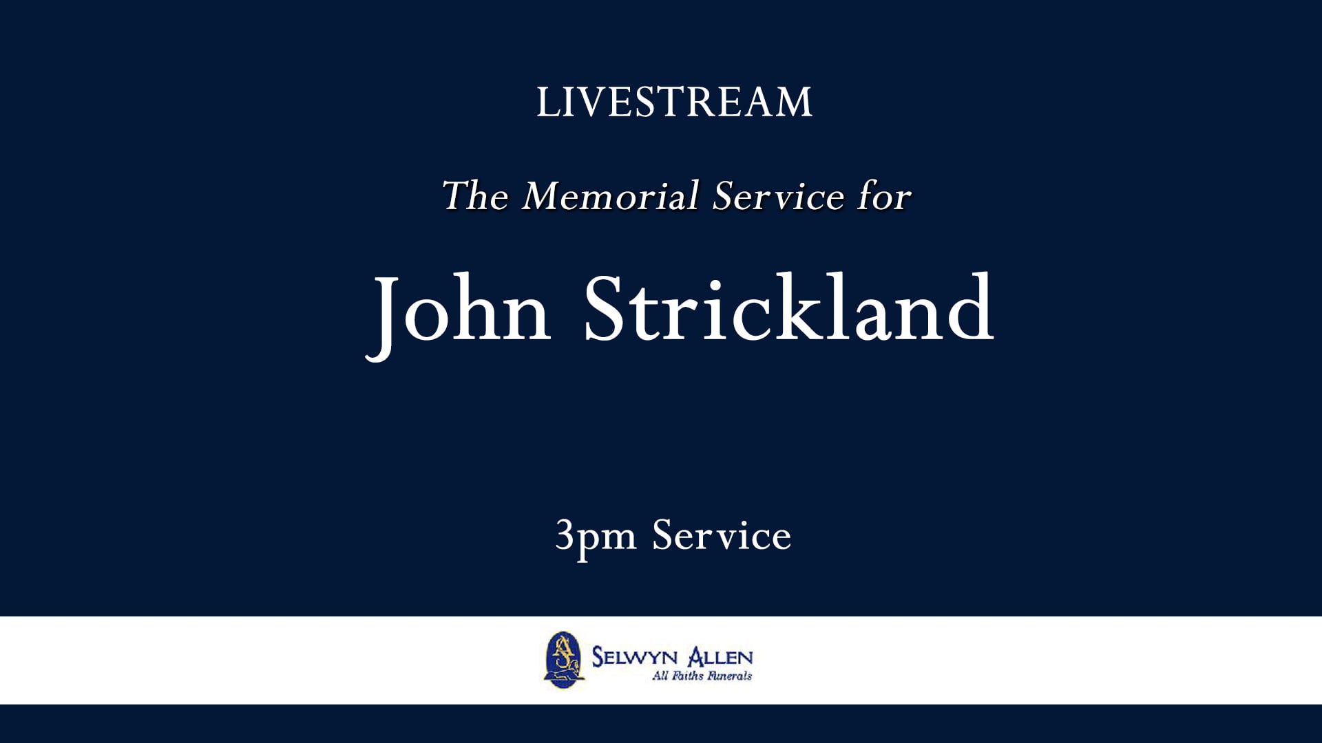 The Memorial Service for John Strickland