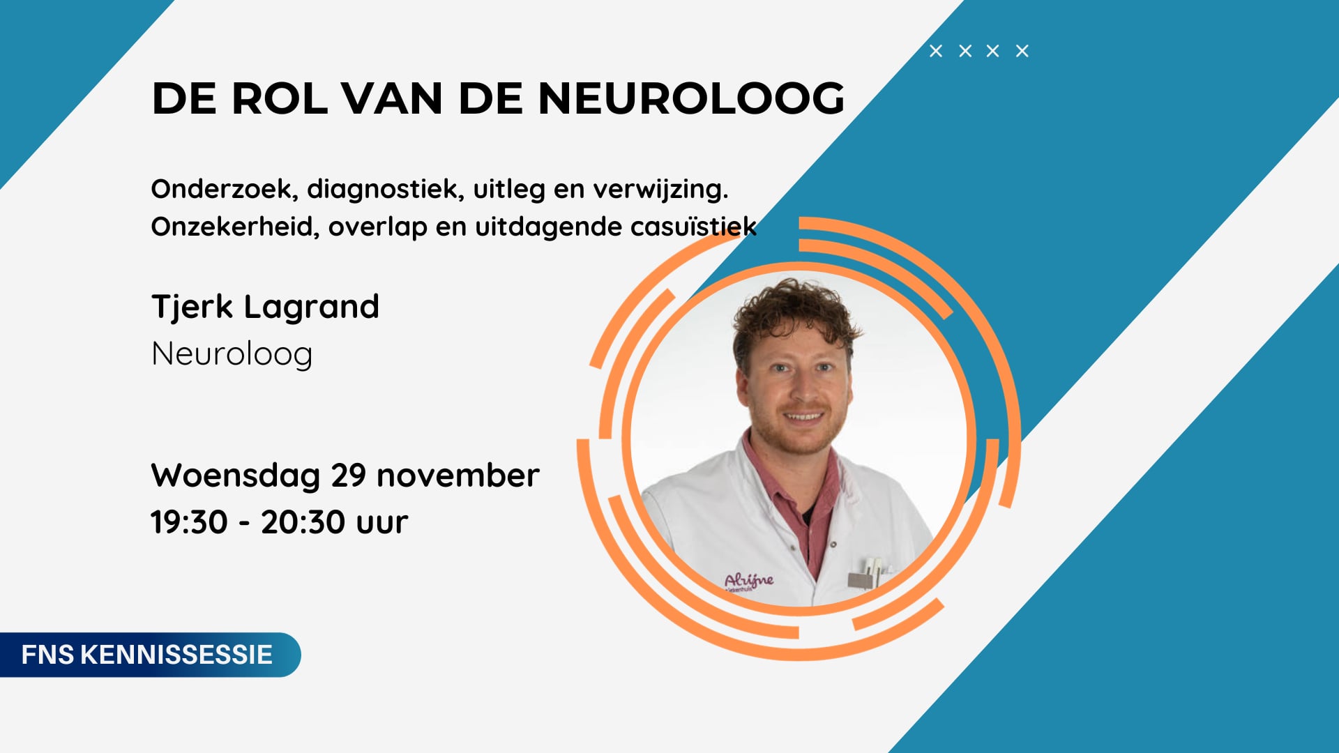 FNS Kennissessie de rol van de neuroloog