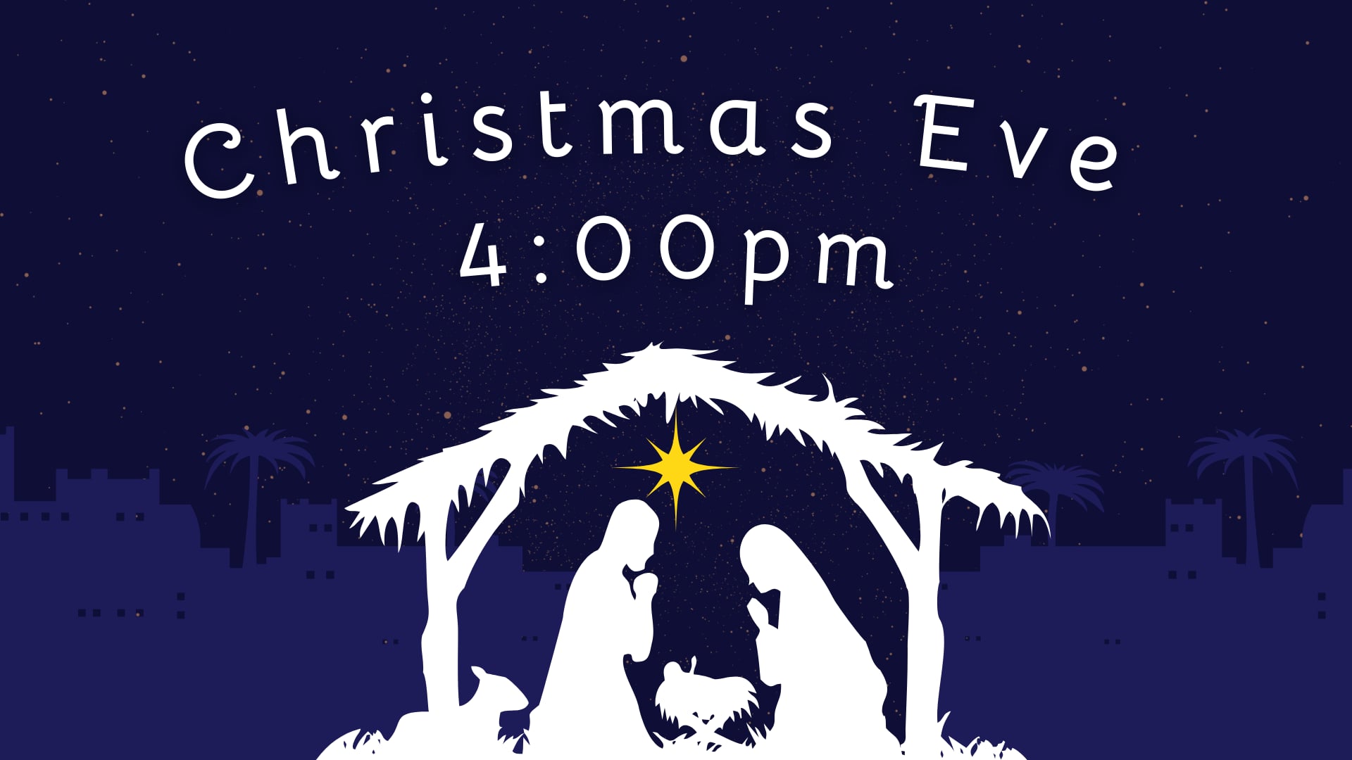 Christmas Eve Service - 4pm