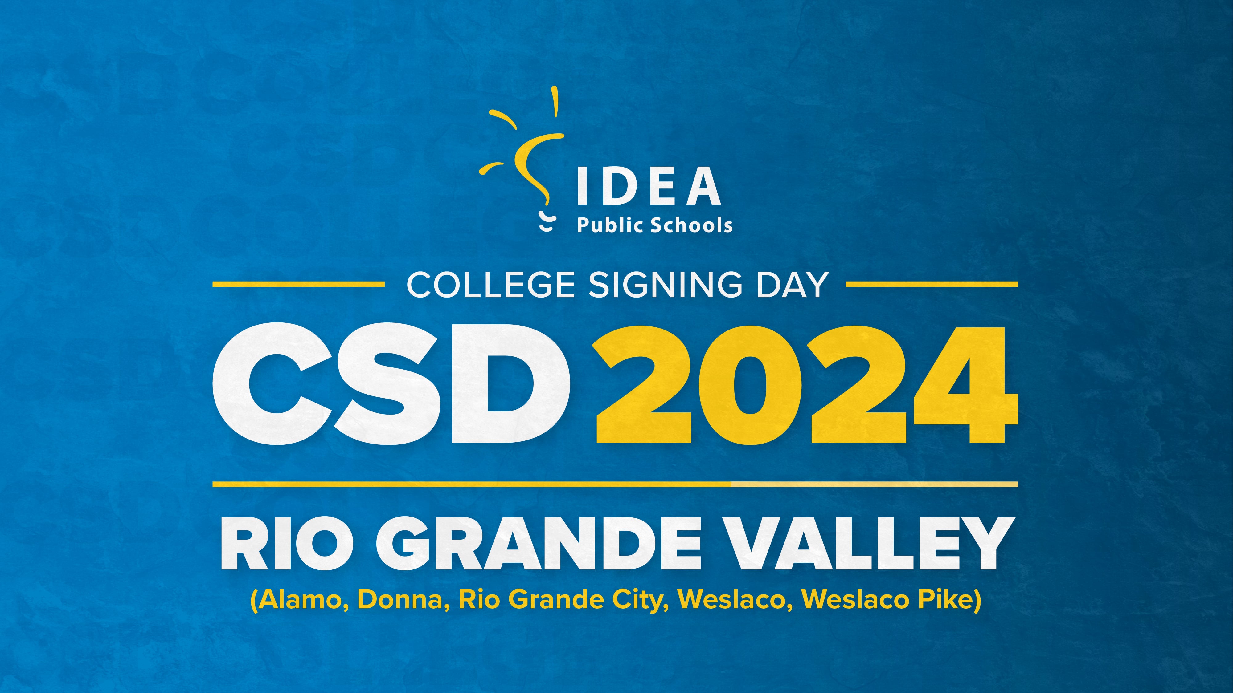 IDEA CSD 2024 (RGVAlamo, Donna, Rio Grande City, Weslaco, Weslaco Pike)