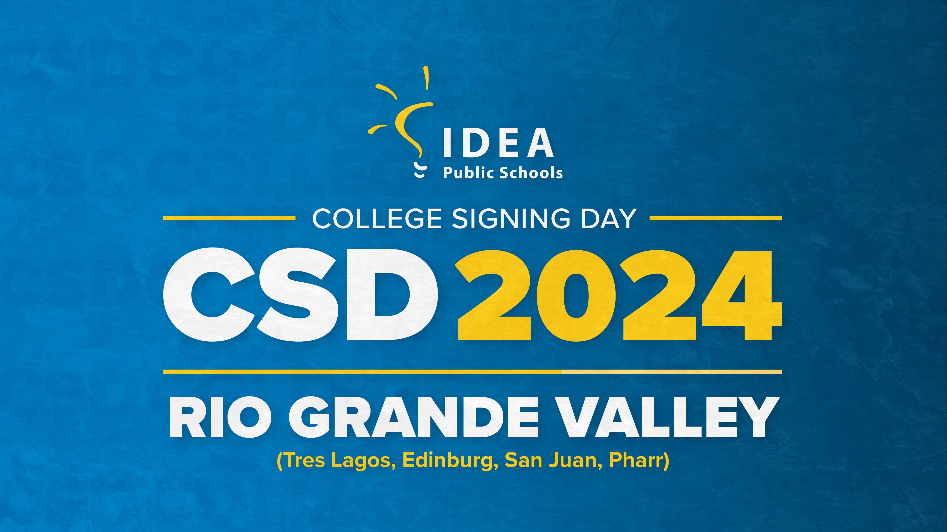 IDEA CSD 2024 (RGV-Tres Lagos, Edinburg, San Juan, Pharr)