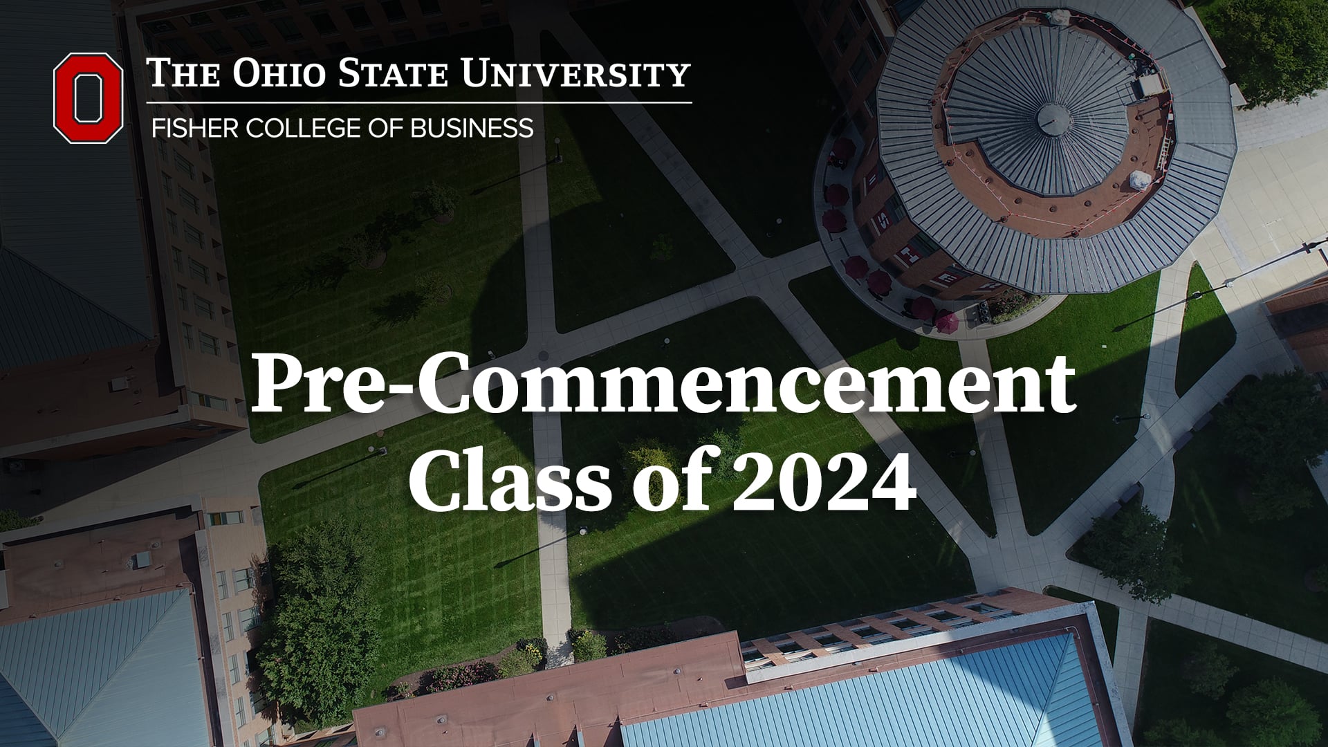 OSU Fisher College of Business Class of 2024 Ceremony