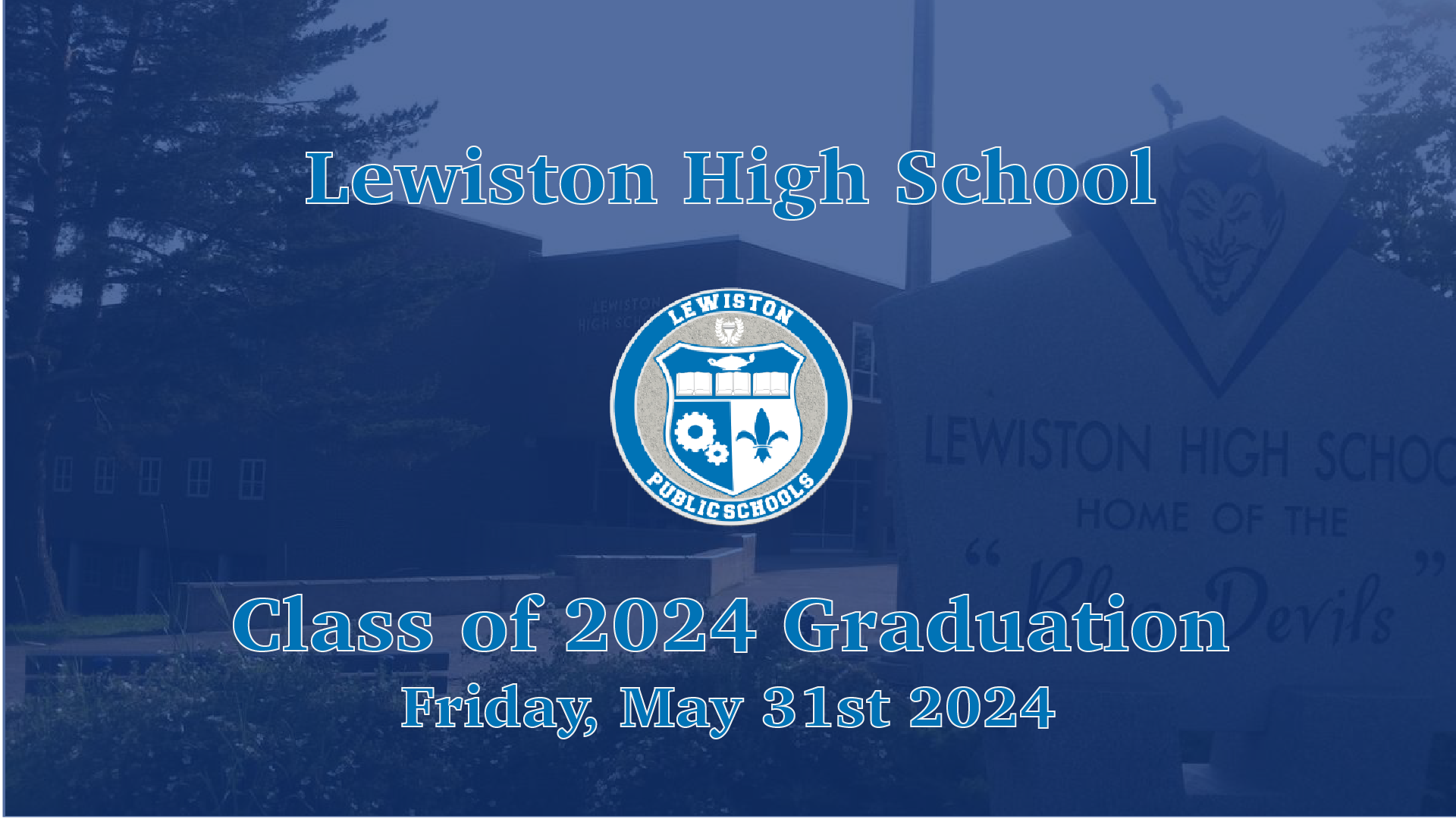 Lewiston High School Class of 2024 Graduation