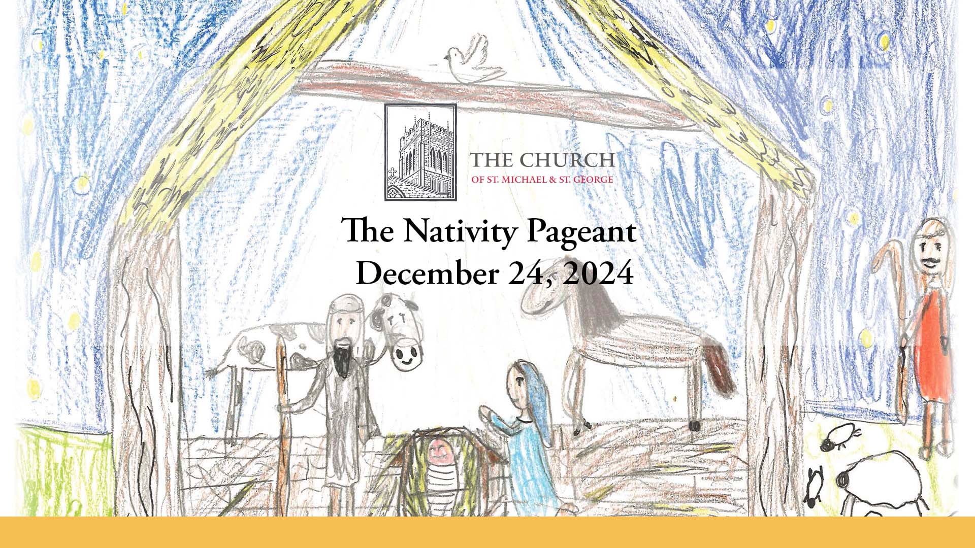 Dec. 24 4 PM--Eve of the Nativity - Nativity Pageant and Holy Eucharist