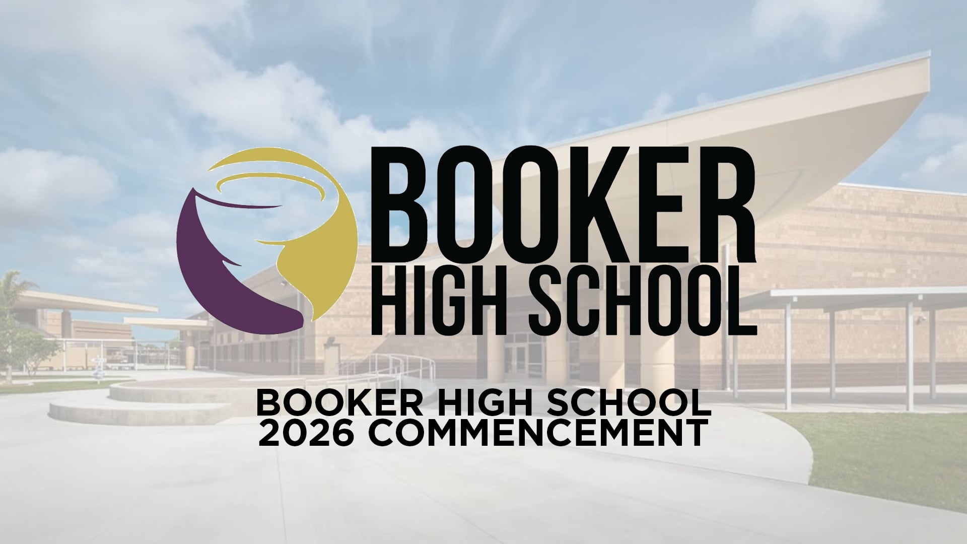 Booker High School | 2026 Commencement | Saturday, May 16, 2026