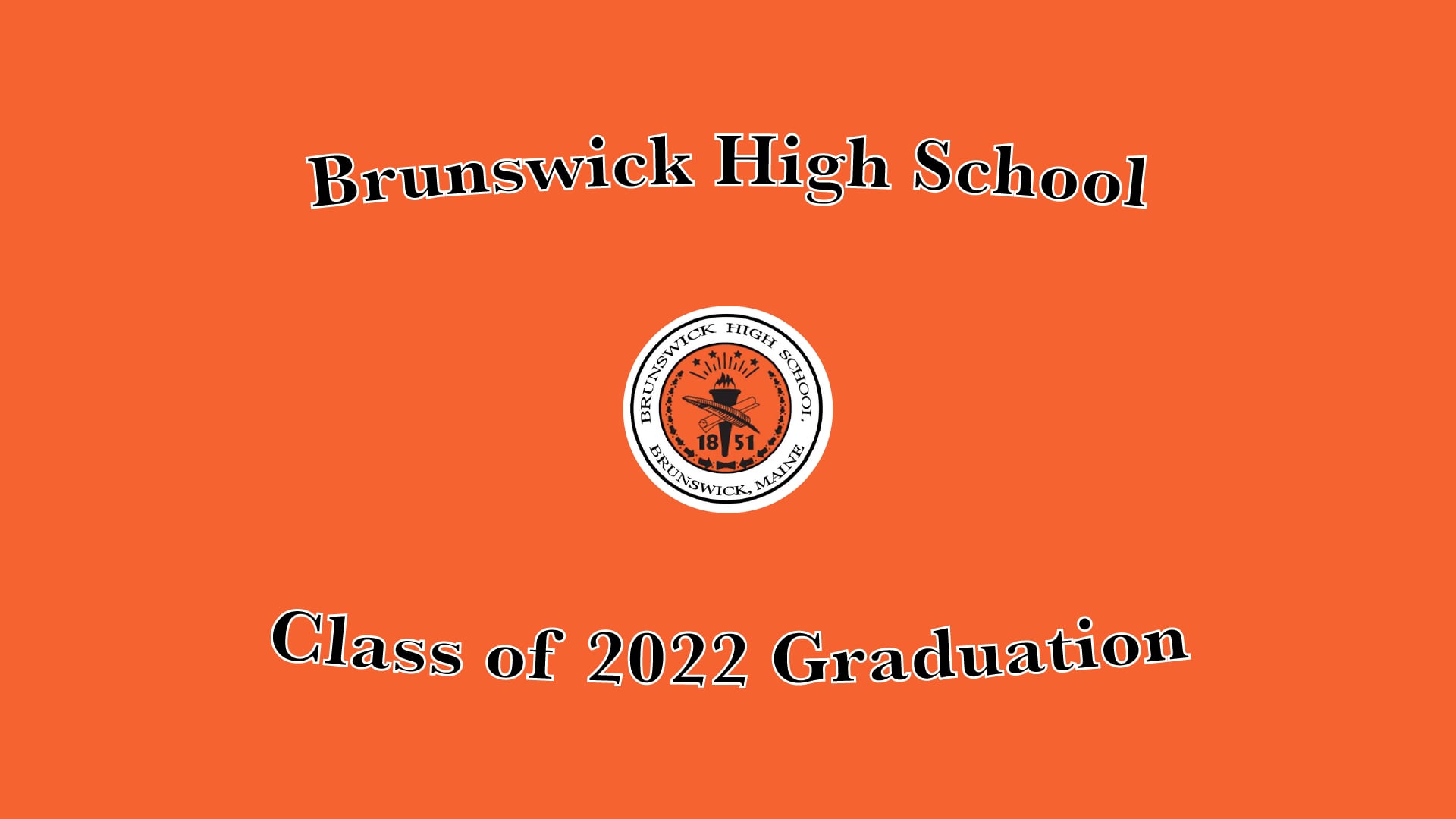 Brunswick High School Class of 2022 Graduation