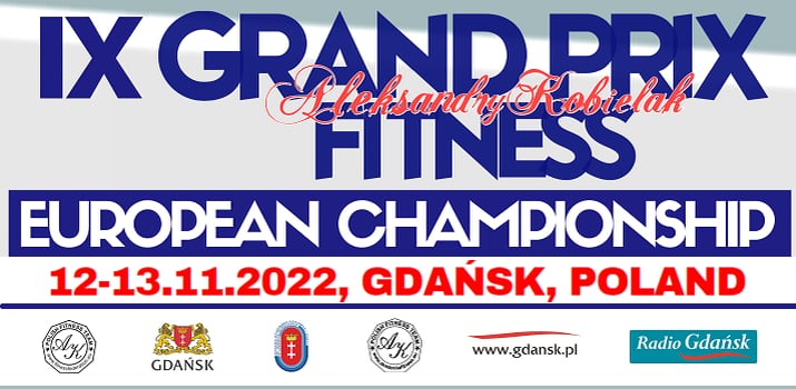 IX GRAND PRIX FITNESS ALEKSANDRY KOBIELAK - EUROPEAN CHAMPIONSHIP ...