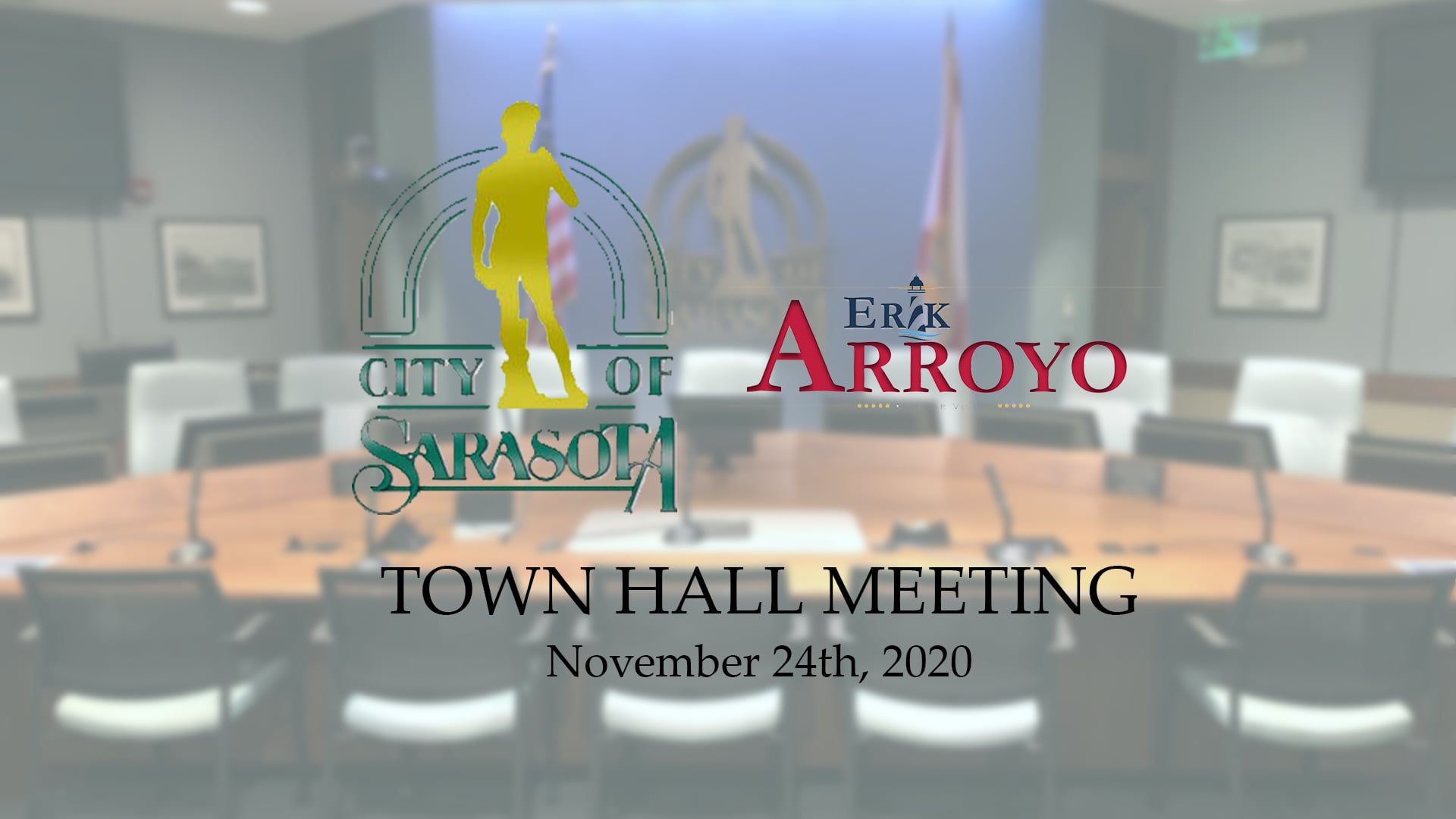 City of Sarasota Town Hall Meeting | Hosted by Vice Mayor Erik Arroyo | 11.24.2020