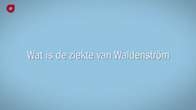 Wat is de ziekte van Waldenström
