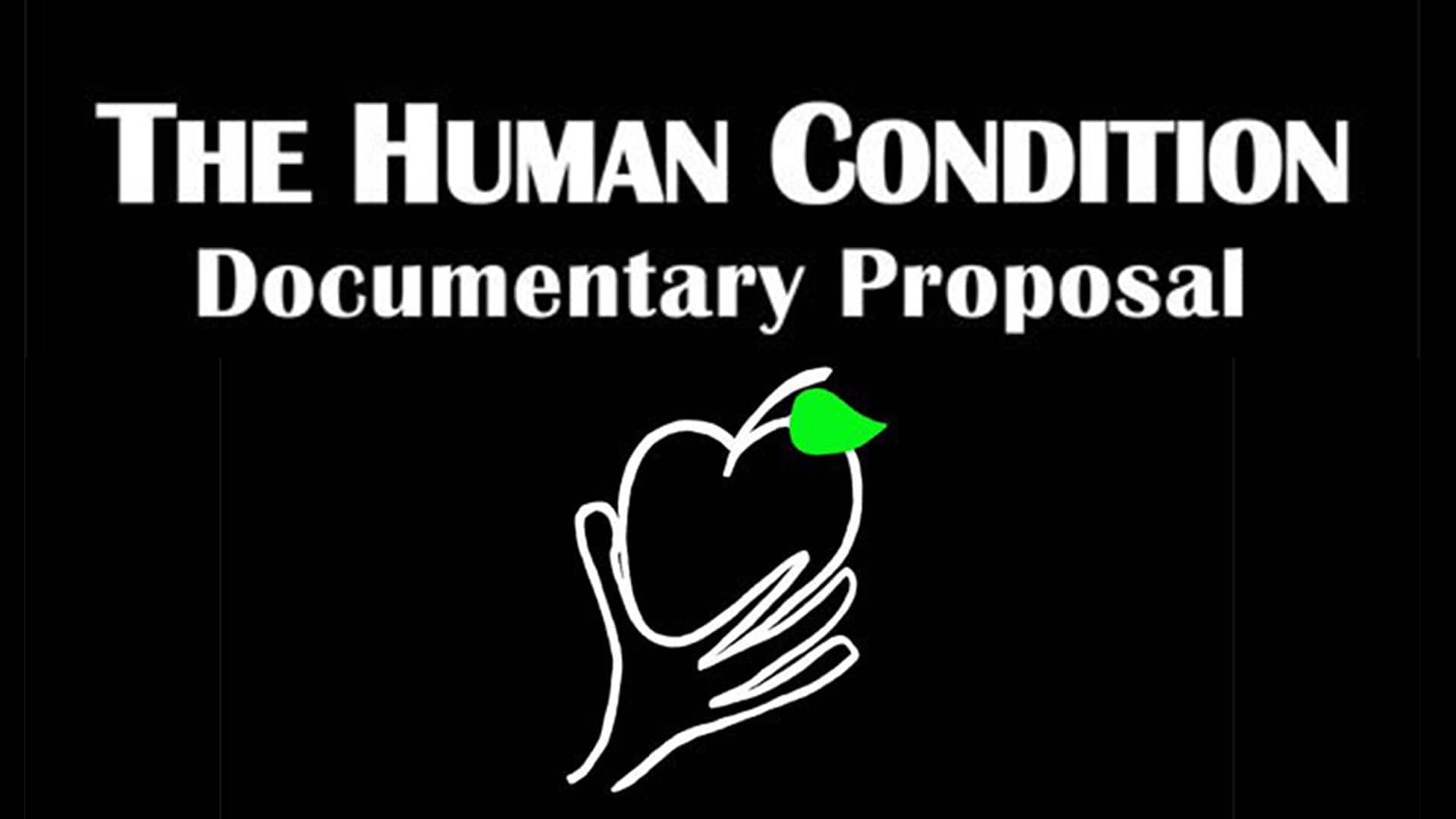 the-human-condition-documentary-proposal-on-vimeo