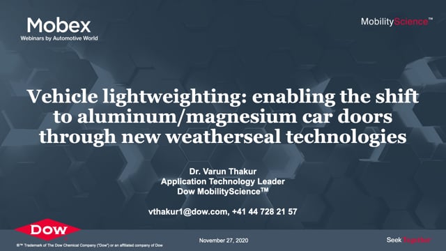 Vehicle lightweighting: enabling the shift to aluminum/magnesium car doors through new weatherseal technologies