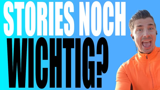 Sind Stories noch wichtig?