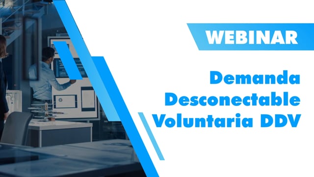 Webinar Demanda Desconectable Voluntaria DDV