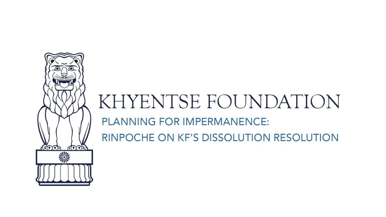 Planning for Impermanence | Rinpoche on KF's Dissolution Resolution