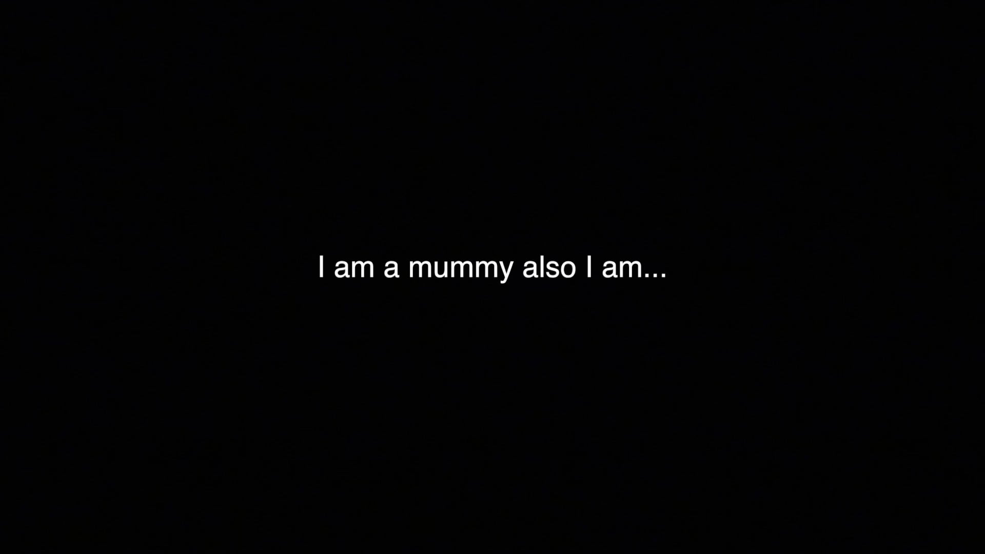 I am a mummy also I am…
2020
Single-channel video
The narrative of this film demonstrates the transformation from a man to a mummy. Cinematography and performance are focusing on creating a fantastic field by using sound and mimicking animal behaviors.