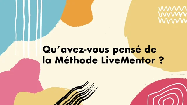 La Méthode LiveMentor, 12 étapes pour libérer l'entrepreneur qui est en  vous