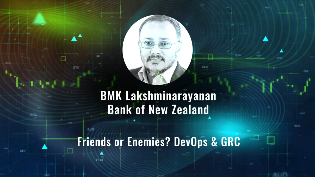 BMK Lakshminarayanan – Friends or Enemies? DevOps & GRC