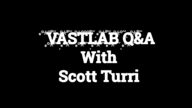 VASTLAB Q&A with Scott Turri