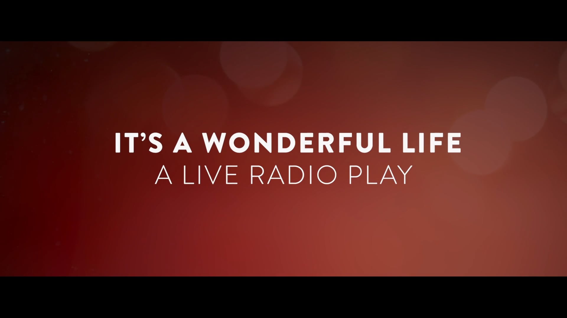 It's A Wonderful Life - Trailer
