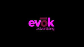 Evok Advertising - Video - 1
