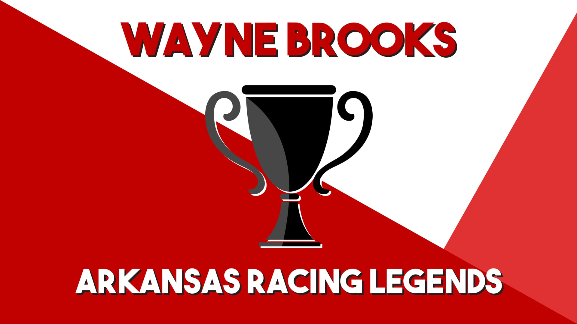 Arkansas Racing Legends - Wayne Brooks