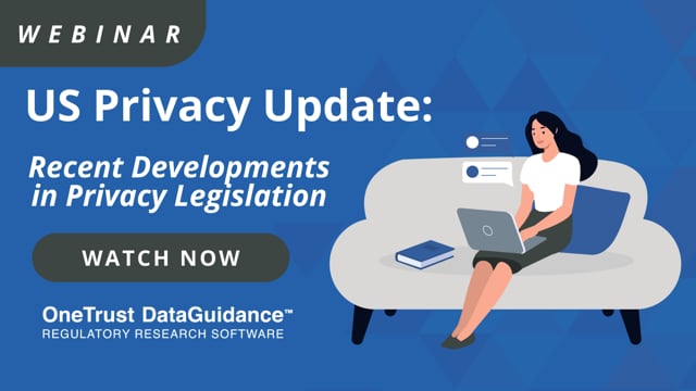 US Privacy Update: Recent Developments in Privacy Legislation