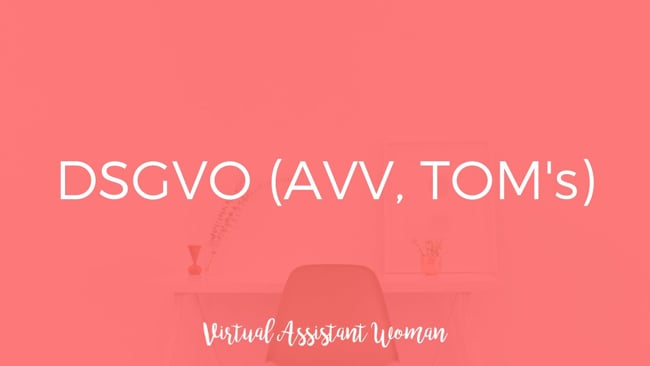 DSGVO (AVV, TOM's etc.)