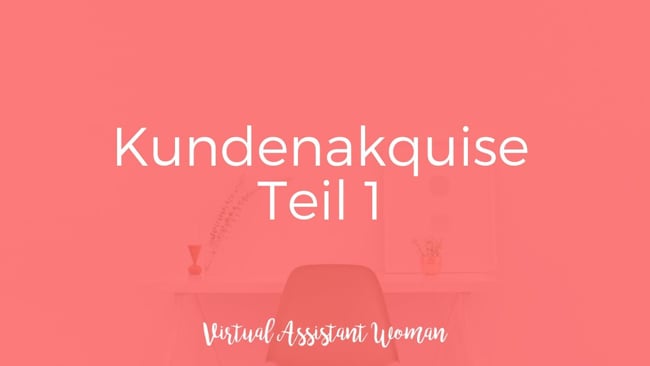 Kundenakquise / Kundensuche Teil 1